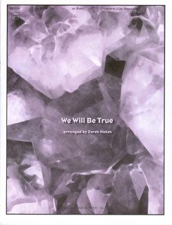 We Will Be True