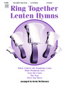 Ring Together Lenten Hymns