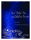 For Unto Us a Child is Born