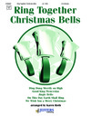 Ring Together Christmas Bells