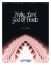 Holy Lord God of Hosts