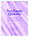 Two Easter Quartets