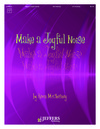Make a Joyful Noise