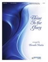 Thine Is the Glory