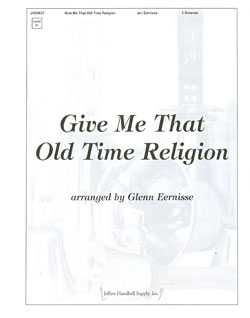 Give Me That Old Time Religion