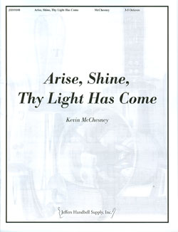 Arise Shine Thy Light Has Come
