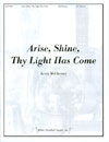 Arise Shine Thy Light Has Come