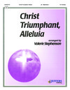 Christ Triumphant Alleluia