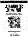 Jesus Walked this Lonesome Valley