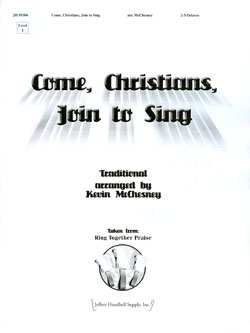 Come Christians Join to Sing
