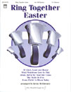 Ring Together Easter